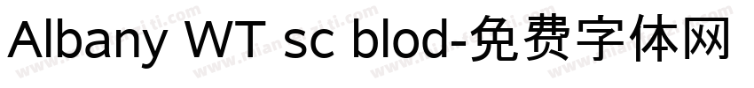 Albany WT sc blod字体转换